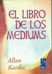 book cover of El libro de los mediums by Allan Kardec