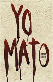 book cover of Yo mato by Giorgio Faletti