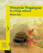 book cover of Tranquila Tragaleguas by Michael Ende