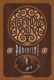 book cover of Radiocine by Alejandro Dolina