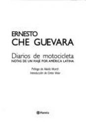 book cover of The motorcycle diaries : notes on a Latin American journey by Alberto Granado|Aleida Guevara|Cintio Vitier|Ernesto Guevara