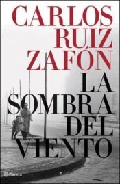 book cover of La sombra del viento by Carlos Ruiz Zafón