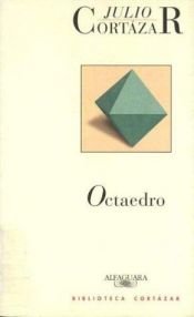 book cover of Octaedro by Ху́лио Корта́сар