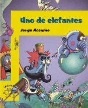 book cover of Uno de Elefantes by Jorge Accame