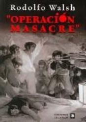 book cover of Operacion Masacre by Rodolfo Walsh