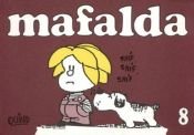 book cover of Mafalda 8 by Quino