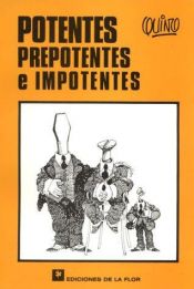 book cover of Potentes, Prepotentes e Impotentes by Quino