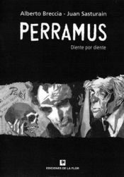 book cover of Dente por dente - Perramus 4 by Alberto Breccia