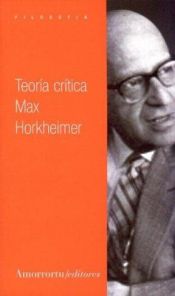 book cover of Teoria Critica by Max Horkheimer