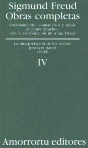 book cover of BIBLIOTECA SIGMUND FREUD. OBRAS COMPLETAS T. IV La Interpretación de los Sueños by Σίγκμουντ Φρόυντ