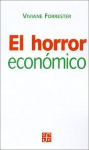 book cover of El Horror Economico by Viviane Forrester