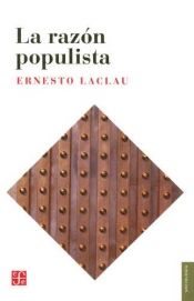 book cover of La Razon Populista (Seccion Obras de Sociologia) by Ernesto Laclau