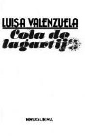 book cover of Cola de lagartija (Cinco estrellas) by Luisa Valenzuela