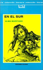 book cover of El Sur (Coleccion Literaria) by Alma Maritano