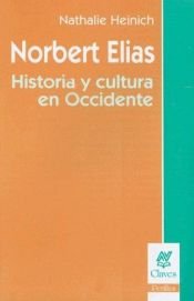 book cover of Norbert Elias: Historia y Cultura en Occidente (Coleccion Claves) by Norbert Elias