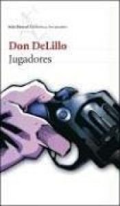 book cover of Jugadores by Don DeLillo