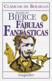 book cover of Fabulas Fantasticas by Ambrose Bierce