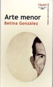 book cover of Arte Menor by Betina Gonzalez