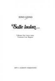 book cover of Sulle laulan.. valikoima Eino Leinon runoja by Eino Leino