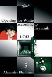 book cover of Opening for White according to Kramnik 1.Nf3, Volume 3 (Repertoire Books) by Alexander Khalifman