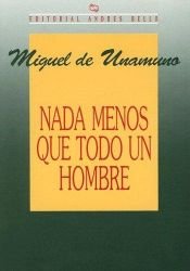 book cover of Nada Menos Que Todo un Hombre by Μιγέλ ντε Ουναμούνο