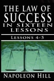 book cover of The Law of Success , Volume IV & V: The Habit of Saving & Initiative and Leadership by Napoleon Hill by Napoleon Hill