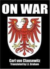 book cover of On War by Carl von Clausewitz