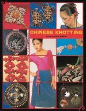 book cover of Chinese Knotting: Creative Designs that are Easy and Fun! by Lydia Chen