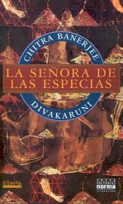 book cover of La senora de las especias by Chitra Banerjee Divakaruni