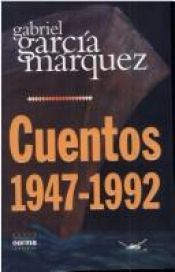 book cover of Cuentos 1947-1992 by Gabriel García Márquez
