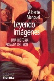 book cover of Leyendo Imagenes by Alberto Manguel