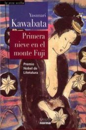 book cover of Primera nieve en el monte Fuji by Yasunari Kawabata