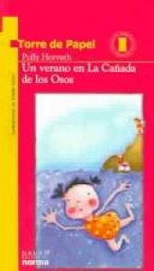 book cover of Un Verano En La Canada De Los Osos (Coleccion Torre de Papel: Amarilla) (Coleccion Torre de Papel: Amarilla) by Polly Horvath