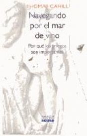 book cover of Navegando Por El Mar de Vino by Thomas Cahill