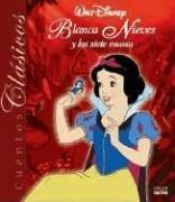 book cover of Blancanieves - Cuentos Clasicos by Walt Disney