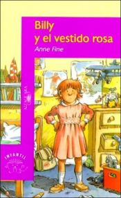 book cover of Billy Y El Vestido Rosa by Anne Fine