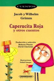 book cover of Caperucita Roja y Otros Cuentos by ヤーコプ・グリム