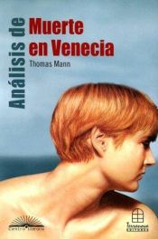 book cover of Analisis De Muerte En Venecia (Centro Literario) by Alfonso Carvajal