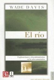 book cover of El Río by Wade Davis