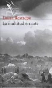 book cover of La multitud errante by Laura Restrepo