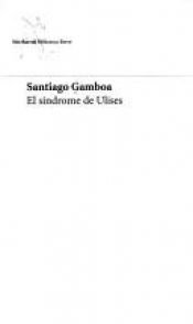 book cover of El Sindrome de Ulises by Santiago Gamboa