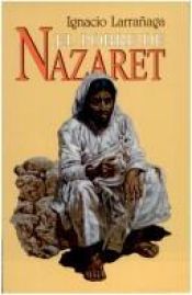 book cover of El pobre de Nazaret by Ignacio Larranaga