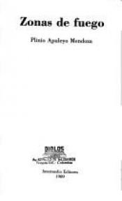book cover of Zonas de fuego by Plinio Apuleyo Mendoza