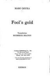 book cover of Fool's Gold by Maro Douka