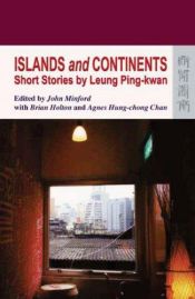 book cover of Islands and Continents by Leung Ping-kwan