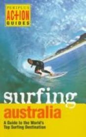 book cover of Surfing Australia (Periplus Action Guides) by Mark Thornley