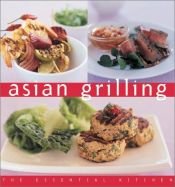 book cover of Asian Grilling: The Essential Kitchen Series by Vicki Liley