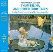 book cover of Thumbelina and Other Fairy Tales by ฮันส์ คริสเตียน แอนเดอร์เซน