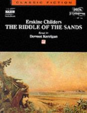 book cover of The Riddle of the Sands (Classic Literature With Classical Music. Classic Fiction) by Erskine Childers