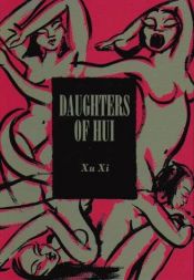 book cover of Daughters of Hui by Xu Xi